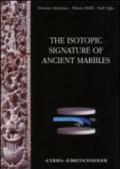 The isotopic signature of classical marbles. Ediz. illustrata. Con CD-ROM