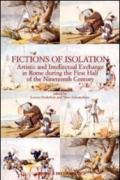 Fictions of isolation. Artistic and intellectual exchange in Rome during the first half of the 19th century