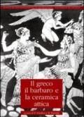 Il greco, il barbaro e la ceramica attica: 4