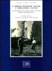 La rivista «Botteghe Oscure» e Marguerite Caetani. La corrispondenza con gli autori stranieri, 1948-1960 direzione di Jacqueline Risset