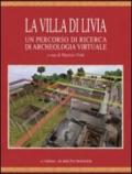 La villa di Livia: un percorso di ricerca di archeologia virtuale. Con DVD