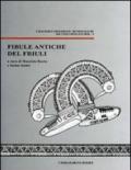 Fibule antiche del Friuli. Con CD-ROM