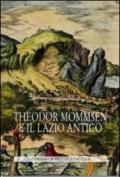 Theodor Mommsen e il Lazio antico. Giornata di studi in memoria dell'illustre storico, epigrafista e giurista