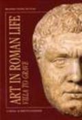 Art in Roman Life. From Villa to Grave. Con DVD