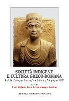 Società indigene e cultura greco-romana