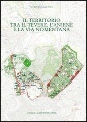 Il territorio tra il Tevere, l'Aniene e la via Nomentana. Municipio II, parte 2