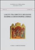Laicità tra diritto e religione da Roma a Costantinopoli a Mosca