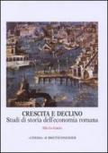 Crescita e declino. Studi di storia dell'economia romana