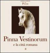 Pinna Vestinorum e la città romana. 2.