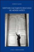 Scrittura e mutamento delle leggi nel mondo antico. Dal Vicino Oriente alla Grecia di età arcaica e classica