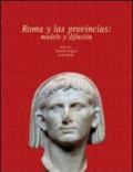 Roma y las provincias: modelo y difusion