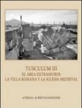 Tusculum. Ediz. italiana, inglese, tedesca e francese. Con CD-ROM. 3.La iglesia extramuros de Tuscolo