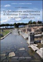 La decorazione architettonica di Minturnae Formiae Tarracina. L'età augustea e giulio-claudia. Con CD-ROM