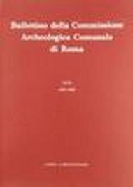 Bullettino della Commissione archeologica comunale di Roma (1987-1988). Vol. 92\1