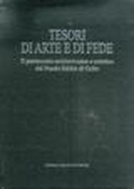 Tesori dell'arte e di fede. 1.Piemonte, Veneto, Liguria, Emilian Romagna, Toscana, Marche, Umbria, Abruzzo. Il patrimonio architettonico e artistico...