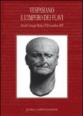 Vespasiano e l'impero dei Flavi. Atti del Convegno (Roma, 18-20 novembre 2009)
