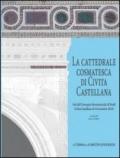 La cattedrale cosmatesca di Civita Castellana