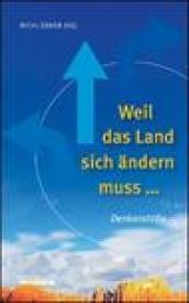 Weil das Land sich ändern muss