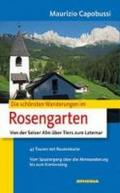 Die schonsten Wanderungen im Rosengarten