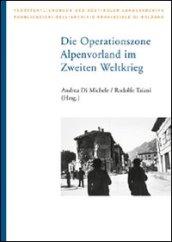 Die operationszone alpenvorland im zeiten weltkrieg