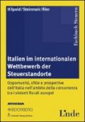 Italien im internationalen Wettbewerb der Steuerstandorte. Ediz. multilingue