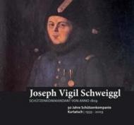 Joseph Vigil Schweiggl Schützenkomandant von Anno 1809