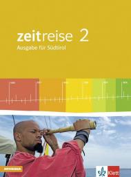 Zeitreise. Ausgabe für Südtirol. Per la Scuola media. Vol. 2