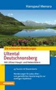 Die schonsten Wanderungen. Ultental. Deutschnonsberg