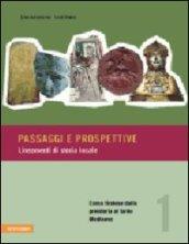 Passaggi e prospettive. 1.L'area tirolese dalla preistoria al tardo Medioevo