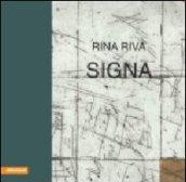 Rina Riva. Signa. Ediz. italiana e tedesca