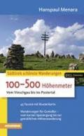 Südtirols schönste Wanderungen. 100-500 Höhenmeter