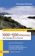 Sudtirols schonste Wanderungen. 1000-1500 Hohenmeter