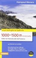 1000-1500 m di dislivello dalla Val Venosta alla Val Pusteria