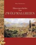 Hausergeschichte von Zwolfmalgreien