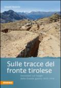 Sulle tracce del fronte tirolese