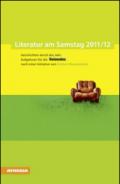 Literatur am Samstag 2011-12. Geschichten durch das Jahr