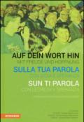 Sulla tua parola con gioia e speranza. Ediz. italiana, tedesca e ladina