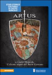 Artus a Castel Roncolo. L'eterno sogno del Buon Governo. Ediz. illustrata