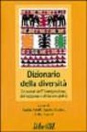 Dizionario della diversità. Le parole dell'immigrazione, del razzismo e della xenofobia