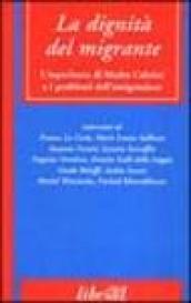 La dignità del migrante. L'esperienza di madre Cabrini e i problemi dell'emigrazione. Atti del Convegno