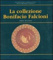 La collezione Bonifacio Falcioni