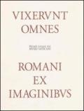 Ritratti romani dai musei vaticani. Vixerunt omnes. Romani ex imaginibus. Ediz. illustrata