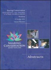 Sharing conservation. Several approaches to the conservation of art made with different materials. Workshop. Ediz. italiana e inglese
