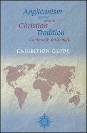 Anglicanism and the western christian tradition. Continuity & change