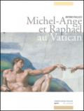 Michel-Ange et Raphael au Vatican