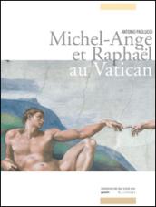 Michel-Ange et Raphael au Vatican