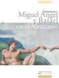 Miguel Angel y Rafael en el Vatican