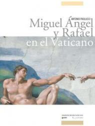 Miguel Angel y Rafael en el Vatican