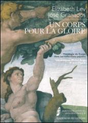 Un corps pour la gloire. Théologie du corps dans les collections papales