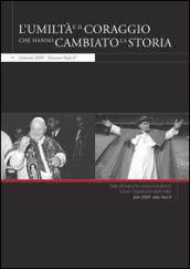 L'umiltà e il coraggio che hanno cambiato la storia. Giovanni XXIII, Giovanni Paolo II. Ediz. italiana e inglese